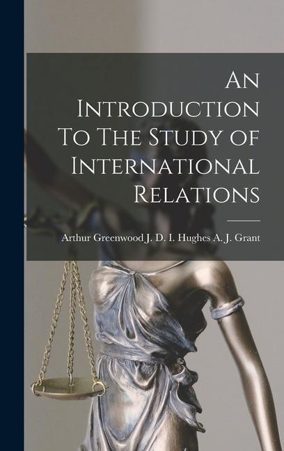 Книга An Introduction To The Study of International Relations 