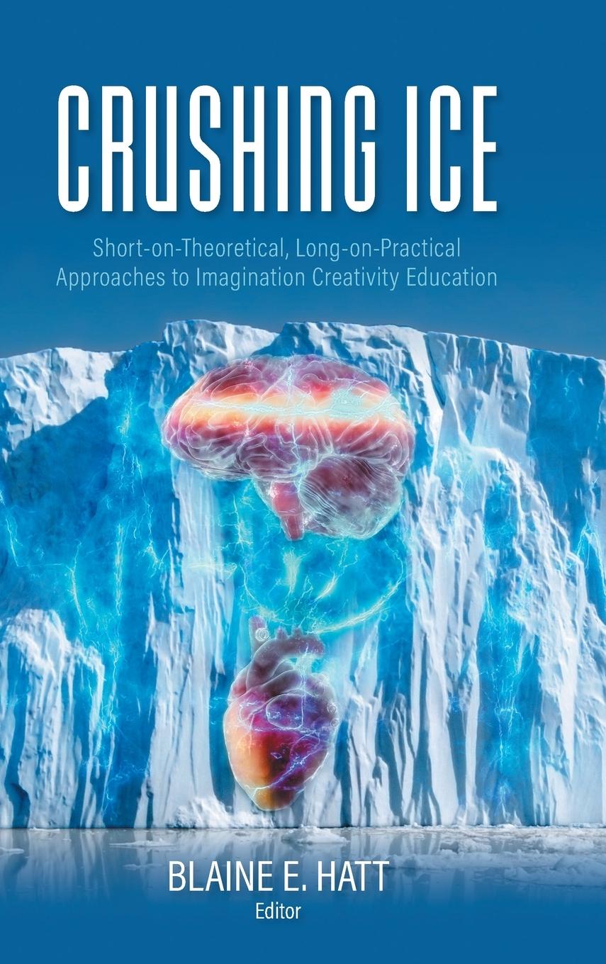 Knjiga Crushing ICE Blaine E. Hatt