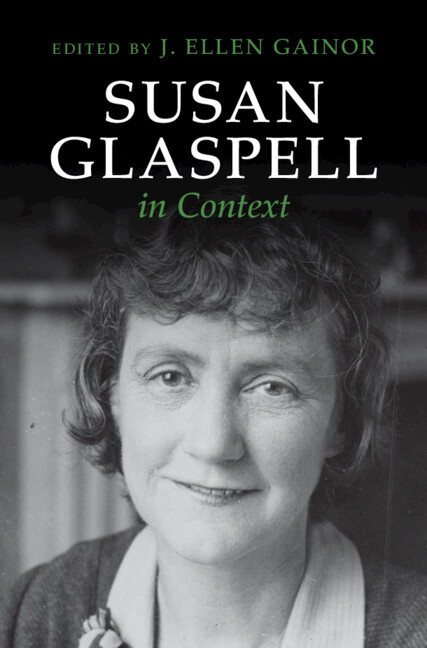 Carte Susan Glaspell in Context J. Ellen Gainor