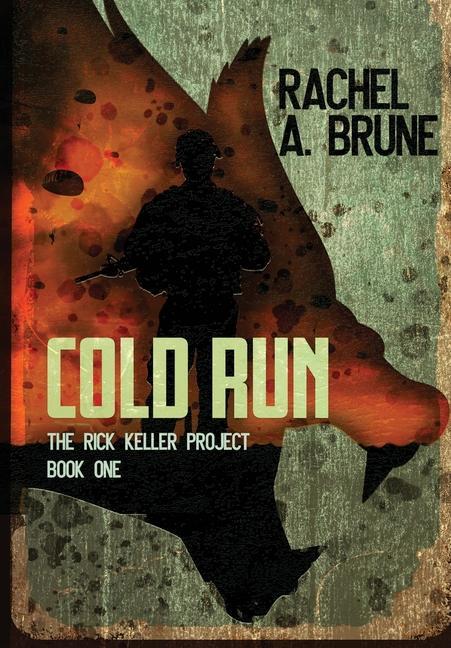 Knjiga Cold Run Rachel A. Brune