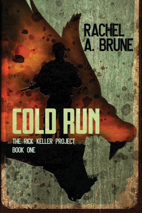 Knjiga Cold Run Rachel A. Brune