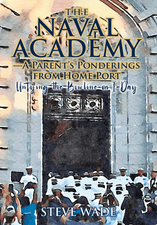 Kniha The Naval Academy Steve Wade