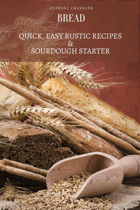Knjiga BREAD Anthony Chandler