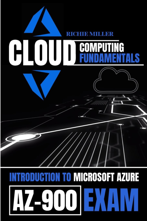 Knjiga Cloud Computing Fundamentals Richie Miller