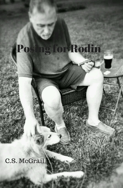 Knjiga Posing For Rodin C.S. McGrail