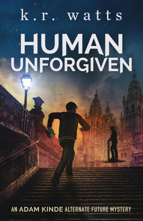 Knjiga Human Unforgiven K. R. Watts