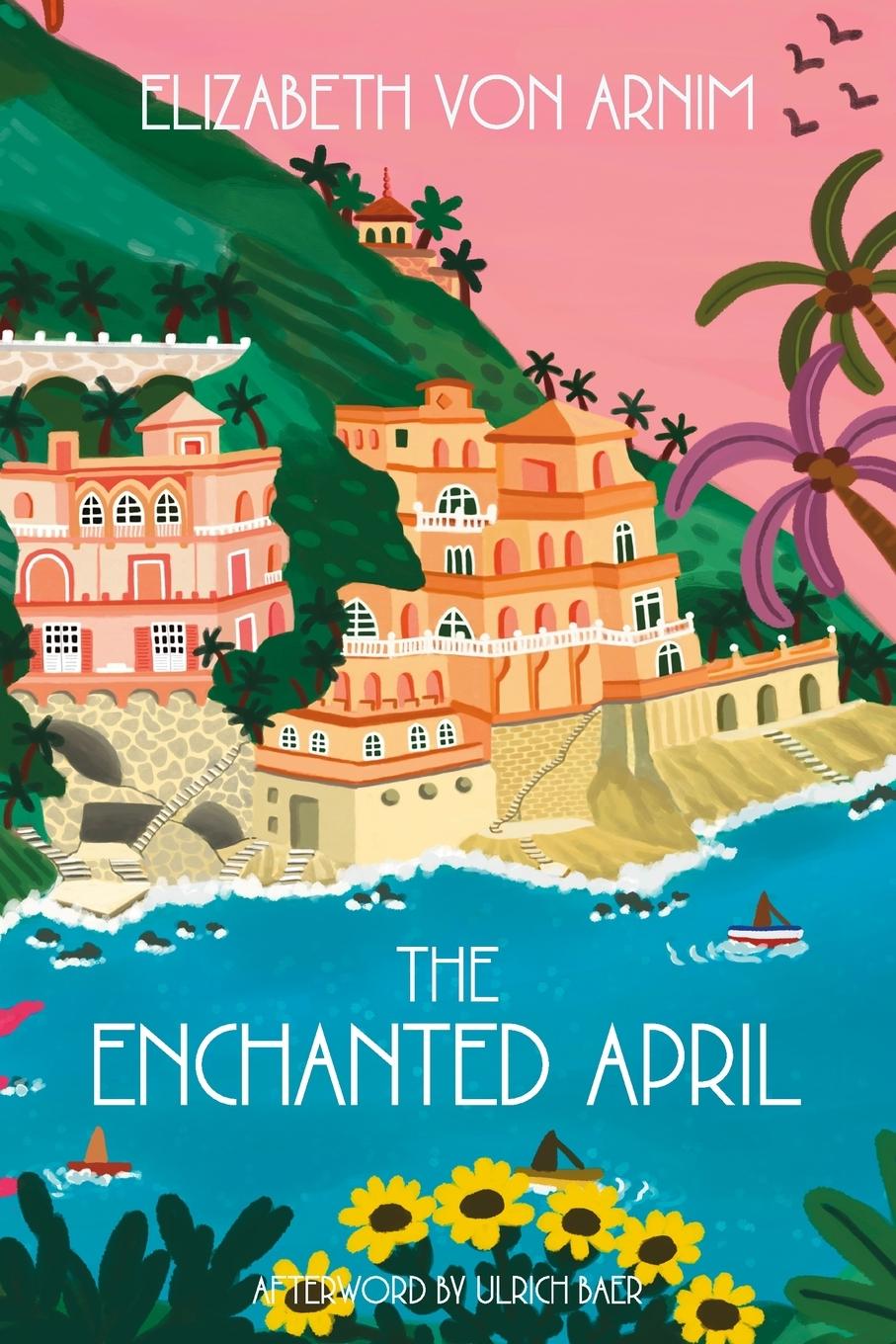 Könyv The Enchanted April (Warbler Classics Annotated Edition) 