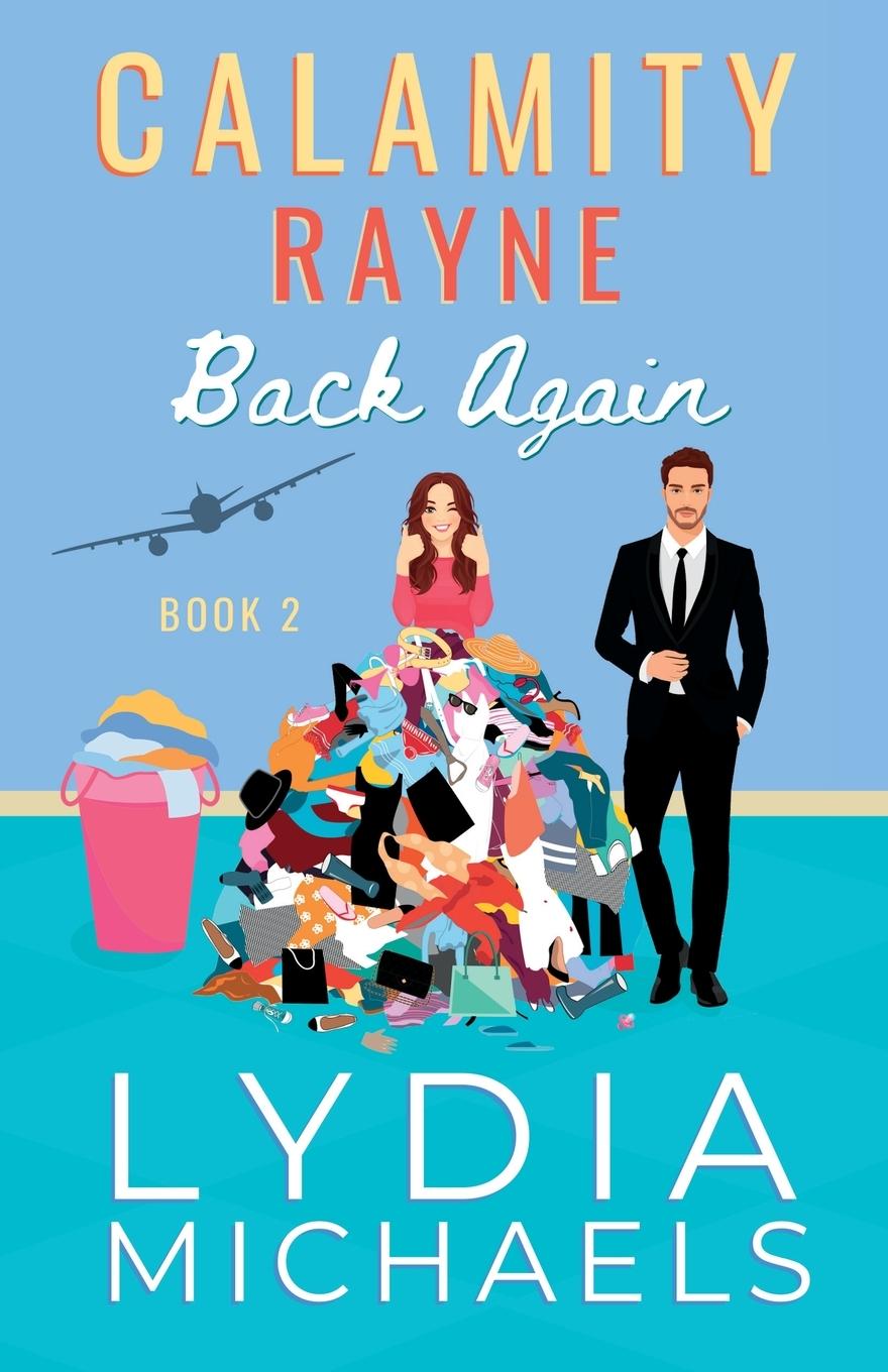 Knjiga Calamity Rayne Back Again Lydia Michaels