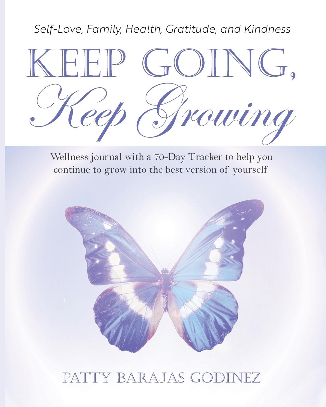 Knjiga Keep Going, Keep Growing Patty Barajas Godinez