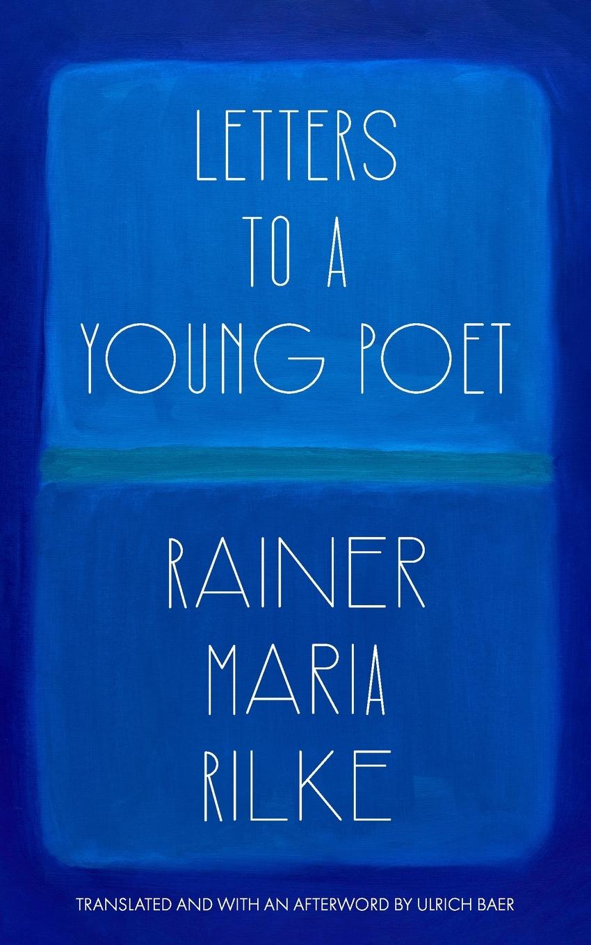 Książka Letters to a Young Poet (Translated and with an Afterword by Ulrich Baer) 