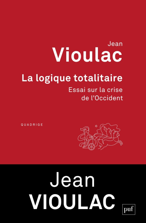 Libro La logique totalitaire Vioulac