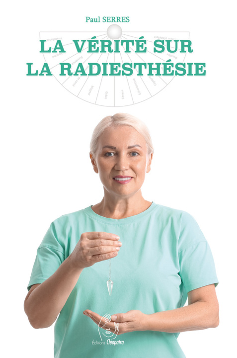 Knjiga La vérité sur la radiesthésie Serres