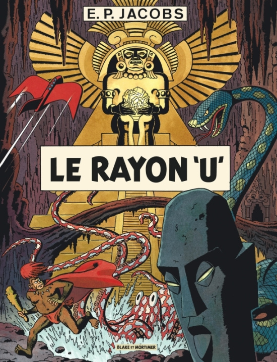 Carte Avant Blake et Mortimer - Tome 1 - Le Rayon U / Nouvelle édition (Nouvelles couleurs) Edgar P. Jacobs