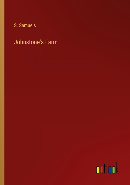 Knjiga Johnstone's Farm S. Samuels