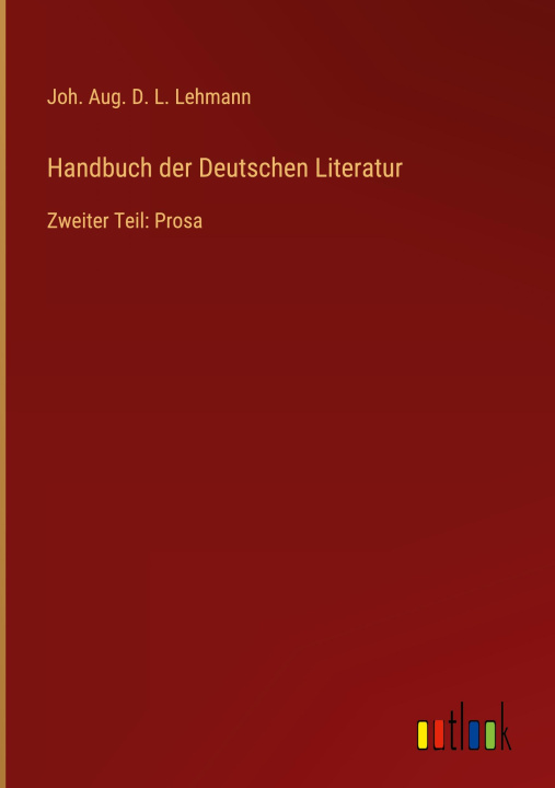 Könyv Handbuch der Deutschen Literatur 
