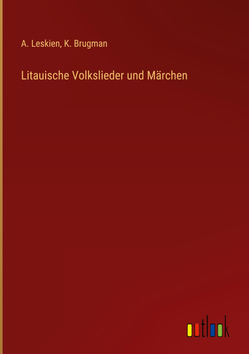 Książka Litauische Volkslieder und Märchen K. Brugman