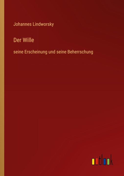 Knjiga Der Wille Johannes Lindworsky