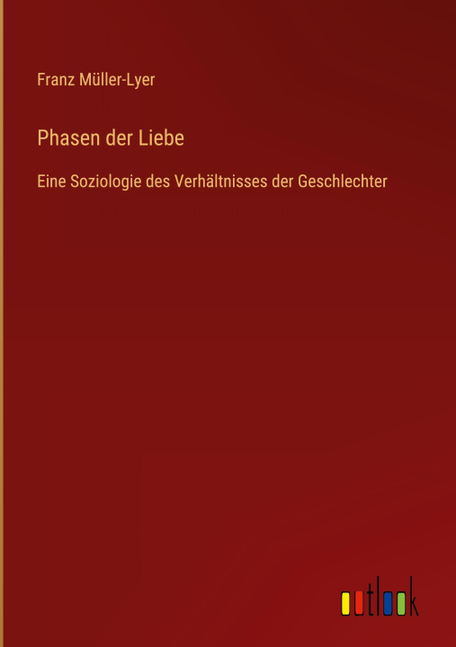 Knjiga Phasen der Liebe Franz Müller-Lyer