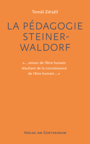 Könyv La Pédagogie Steiner-Waldorf 