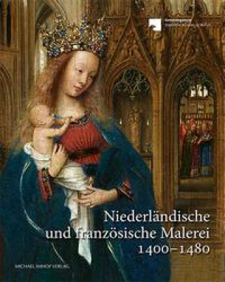 Kniha Niederländische und französiche Malerei 1400-1480 Stephan Kemperdick