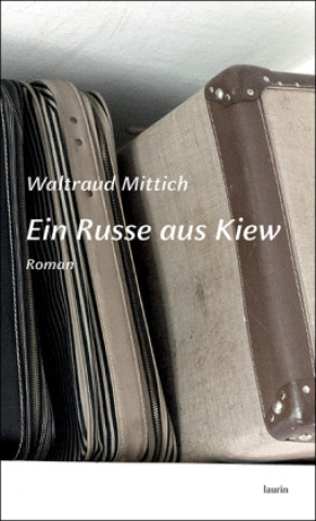 Knjiga Ein Russe aus Kiew Waltraud Mittich