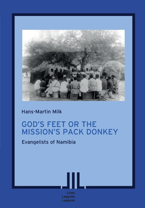 Knjiga God's Feet or the Mission's Pack Donkey Hans-Martin Milk