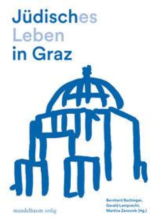 Buch Jüdisches Leben in Graz Gerald Lamprecht