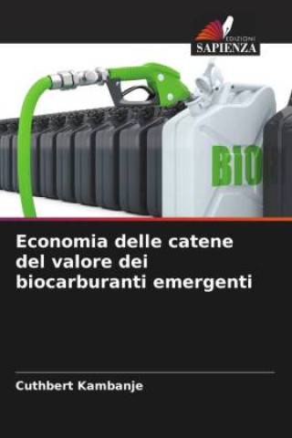 Knjiga Economia delle catene del valore dei biocarburanti emergenti 