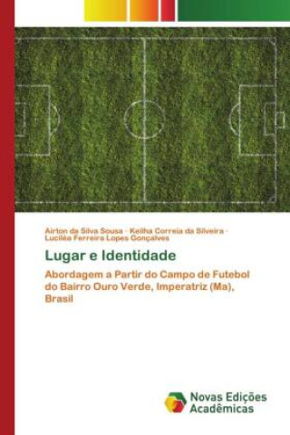 Knjiga Lugar e Identidade Keilha Correia Da Silveira