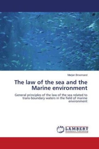 Kniha The law of the sea and the Marine environment 