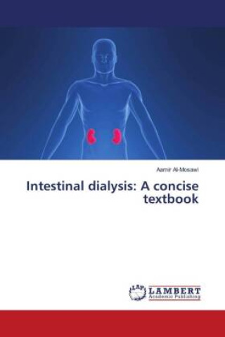 Carte Intestinal dialysis: A concise textbook 