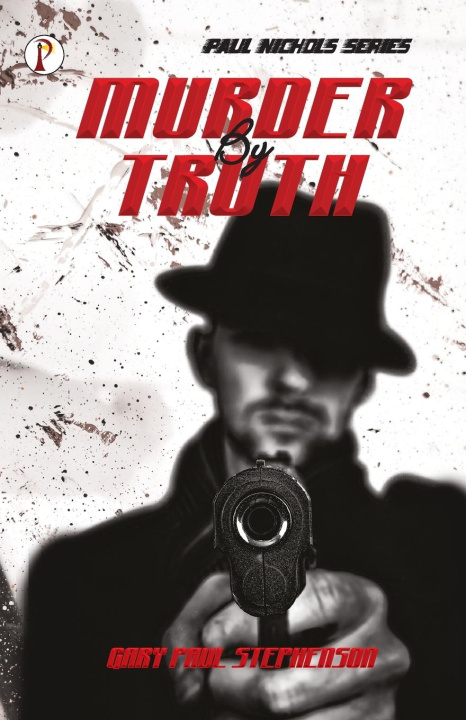 Knjiga Murder by Truth Gary Paul Stephenson