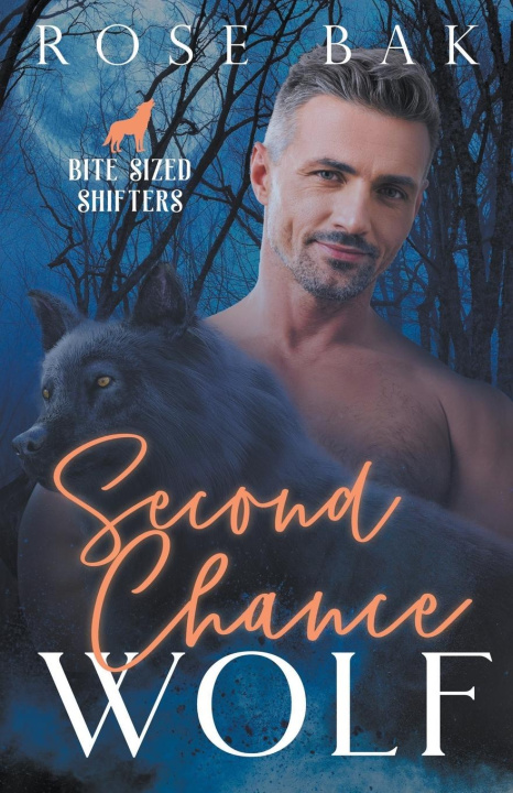 Knjiga Second Chance Wolf Rose Bak