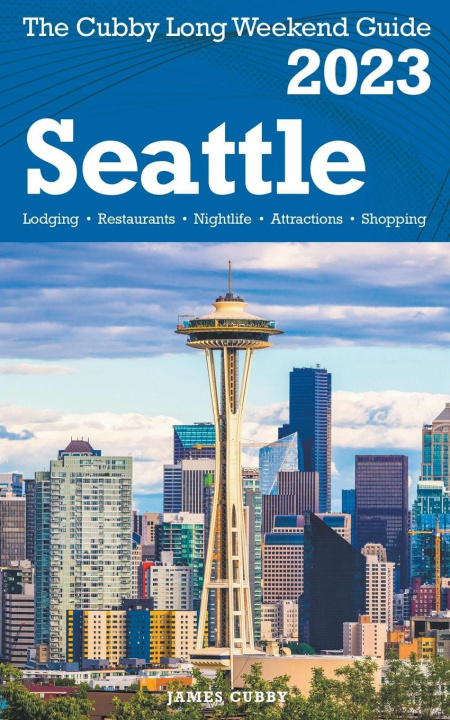 Book Seattle - The Cubby 2023 Long Weekend Guide 