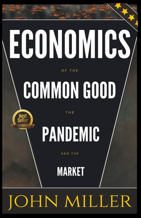 Kniha Economics of the Common Good the Pandemic and the Market 