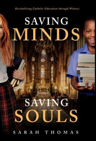 Knjiga Saving Minds, Saving Souls Sarah Thomas