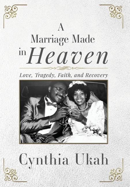 Knjiga A Marriage Made in Heaven Cynthia Ukah