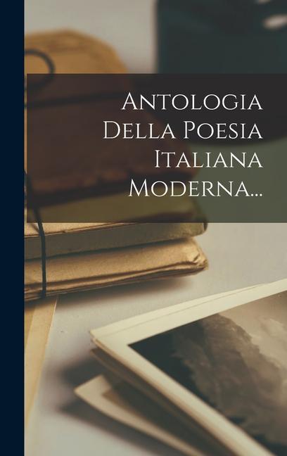 Kniha Antologia Della Poesia Italiana Moderna... 