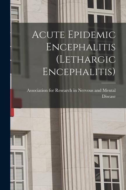 Livre Acute Epidemic Encephalitis (Lethargic Encephalitis) 