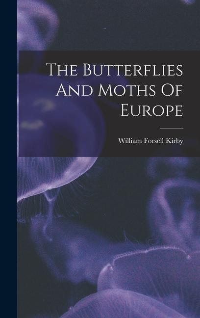 Könyv The Butterflies And Moths Of Europe 