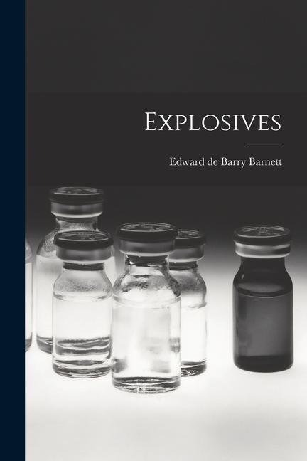 Βιβλίο Explosives Edward de Barry Barnett