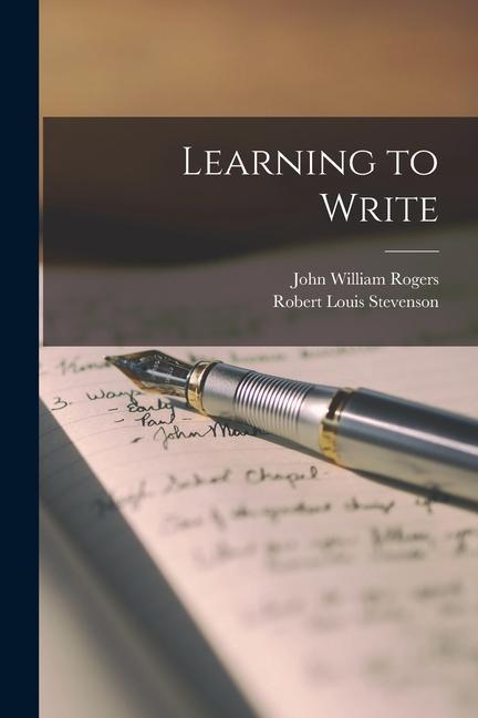 Knjiga Learning to Write John William Rogers