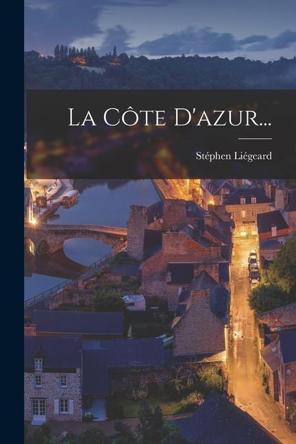 Könyv La Côte D'azur... 