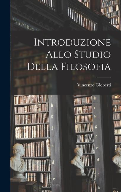 Książka Introduzione Allo Studio della Filosofia Vincenzo Gioberti