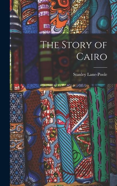 Książka The Story of Cairo 