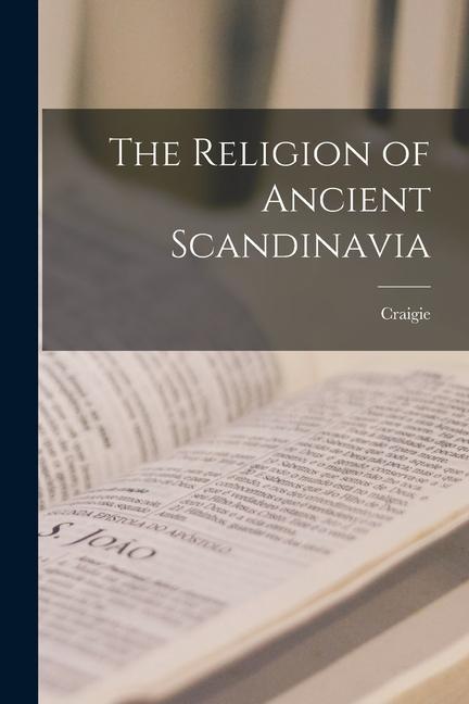 Kniha The Religion of Ancient Scandinavia 