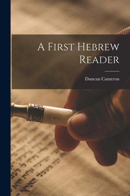 Knjiga A First Hebrew Reader Duncan Cameron