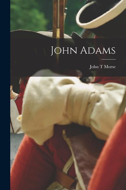 Boek John Adams John T Morse