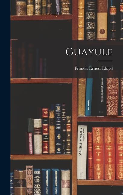 Buch Guayule Francis Ernest Lloyd