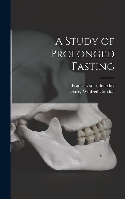 Knjiga A Study of Prolonged Fasting Harry Winfred Goodall